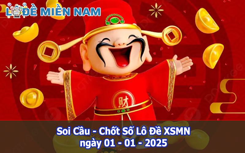 Soi Cầu – Chốt Số Lô Đề XSMN ngày 01-01-2025