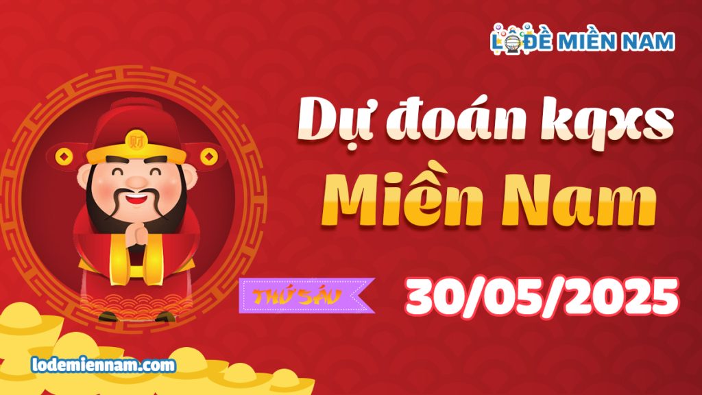 Soi Cầu – Chốt Số Lô Đề XSMN ngày 30-05-2025